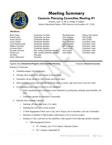 Meeting Summary Canarsie Planning Committee Meeting #1 Monday, June 17, 2014, 7:00pm to 9:00pm Hebrew Educational Society, 9502 Seaview Ave Brooklyn, NY[removed]Attendance: