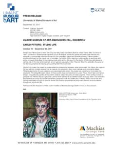 PRESS RELEASE University of Maine Museum of Art September 22, 2011 Contact: Kathryn Jovanelli[removed]removed]