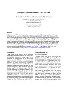 Atmospheric Anomalies in 1997: Links to ENSO? James E. Overland,1 Nicholas A. Bond2 and Jennifer Miletta Adams2 1 NOAA, Pacific Marine Environmental Laboratory Seattle, WA, U.S.A.