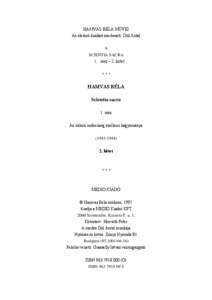 HAMVAS BÉLA MŰVEI Az életmű-kiadást szerkeszti: Dúl Antal 9 SCIENTIA SACRA 1. rész – 2. kötet ***