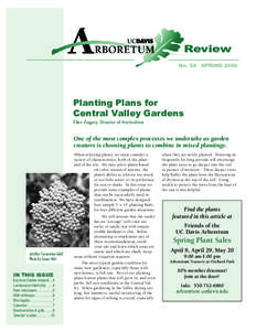 Review No. 54 SPRING 2006 Planting Plans for Central Valley Gardens Ellen Zagory, Director of Horticulture