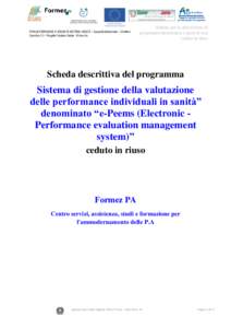 PON GOVERNANCE E AZIONI DI SISTEMA ASSE E – Capacità Istituzionale – Obiettivo Specifico[removed]Progetto Valutare Salute - R.Inno.Va Scheda per la descrizione di programmi informatici o parti di essi ceduti in riuso