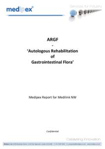 ARGF ‘Autologous Rehabilitation of Gastrointestinal Flora’  Medipex Report for Medilink NW