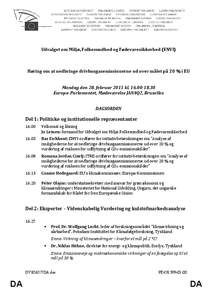 Udvalget om Miljø, Folkesundhed og Fødevaresikkerhed (ENVI)  Høring om at nedbringe drivhusgasemissionerne ud over målet på 20 % i EU Mandag den 28. februar 2011 kl[removed]Europa-Parlamentet, Mødeværelse JAN