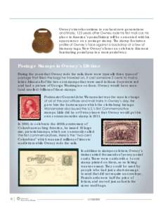 Owney’s travels continue to enchant new generations DQGÀQDOO\\HDUVDIWHU2ZQH\URGHKLVÀUVWPDLOFDUKLV place in America’s postal history will be cemented with his appearance on a postage stamp. The stam