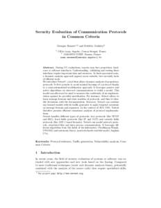 Security Evaluation of Communication Protocols in Common Criteria Georges Bossert1,2 and Fr´ed´eric Guih´ery2 1  CIDre team, Supelec, Cesson S´evign´e, France