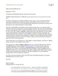 CIRCULAR LETTER NO. 923 September 25, 2014 TO: Printing and Publishing Officials of the Federal Government SUBJECT: Rider Requisitions for OMB Statistical Programs of the U.S. Government, Fiscal Year 2015 The Office of M