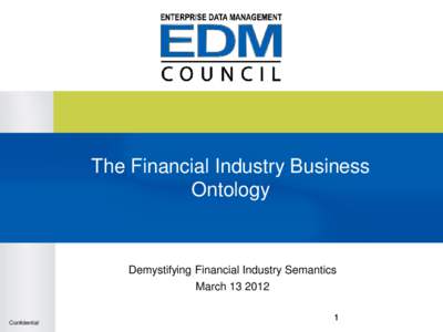 The Financial Industry Business Ontology Demystifying Financial Industry Semantics March[removed]