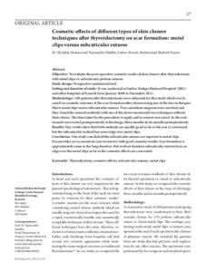 27  ORIGINAL ARTICLE Cosmetic effects of different types of skin closure techniques after thyroidectomy on scar formation: metal clips versus subcuticular sutures