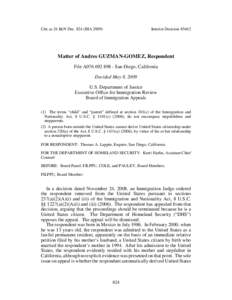 Cite as 24 I&N Dec[removed]BIA[removed]Interim Decision #3642 Matter of Andres GUZMAN-GOMEZ, Respondent File A076[removed]San Diego, California