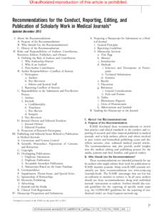 Recommendations for the Conduct, Reporting, Editing, and Publication of Scholarly Work in Medical Journals* Updated December 2013 I. About the Recommendations A. Purpose of the Recommendations B. Who Should Use the Recom