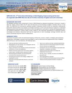 Understanding our world on the web: mapping and services  WebMGS 2015: Call for Papers 1-3 July, 2015, Cagliari, Sardinia, Italy  ISPRS WG IV/5, 4th International Workshop on Web Mapping, Geoprocessing and Services