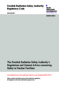 SSMFS-2008-1E The Swedish Radiation Safety Authority’sRegulations concerning Safety in NuclearFacilities