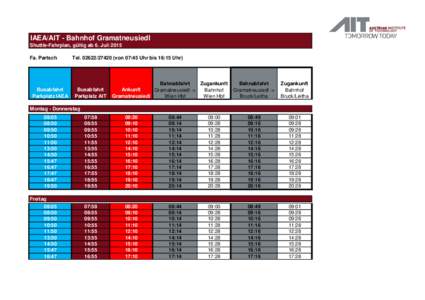 IAEA/AIT - Bahnhof Gramatneusiedl Shuttle-Fahrplan, gültig ab 6. Juli 2015 Fa. Partsch Busabfahrt Parkplatz IAEA