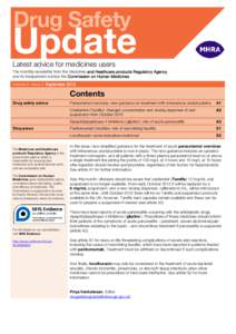 Latest advice for medicines users The monthly newsletter from the Medicines and Healthcare products Regulatory Agency and its independent advisor the Commission on Human Medicines Volume 6, Issue 2, September[removed]Conte