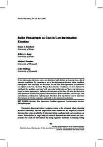 Political Psychology, Vol. 29, No. 6, 2008  Ballot Photographs as Cues in Low-Information Elections Susan A. Banducci University of Exeter