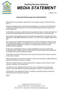 Building Services Authority  MEDIA STATEMENT 11 March, 2011  Glenwood Homes goes into administration