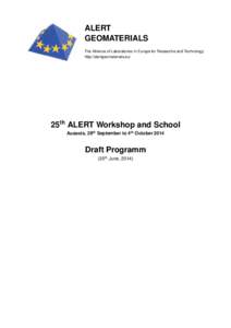 ALERT GEOMATERIALS The Allience of Laboratories in Europe for Researche and Technology http://alertgeomaterials.eu/  25th ALERT Workshop and School