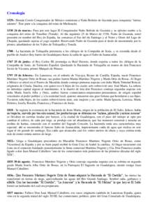 Cronología[removed]Hernán Cortés Conquistador de México comisiona a Nuño Beltrán de Guzmán para conquistar 