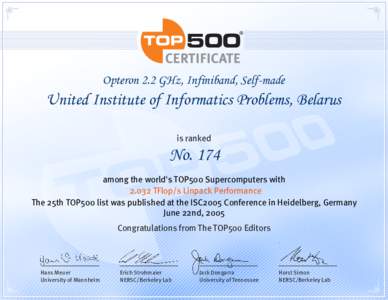 Opteron 2.2 GHz, Infiniband, Self-made  United Institute of Informatics Problems, Belarus is ranked  No. 174