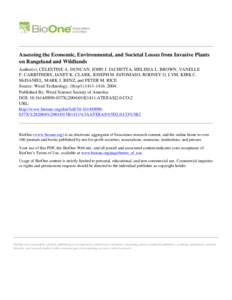 Assessing the Economic, Environmental, and Societal Losses from Invasive Plants on Rangeland and Wildlands Author(s): CELESTINE A. DUNCAN, JOHN J. JACHETTA, MELISSA L. BROWN, VANELLE F. CARRITHERS, JANET K. CLARK, JOSEPH