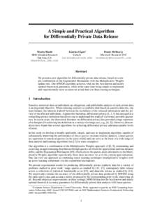 A Simple and Practical Algorithm for Differentially Private Data Release Moritz Hardt IBM Almaden Research San Jose, CA