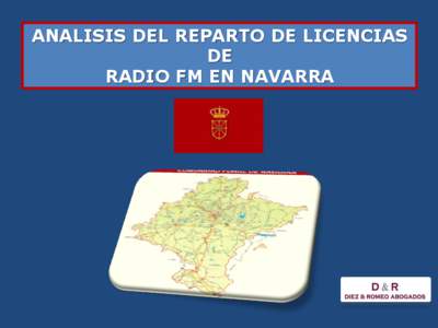 ANALISIS DEL REPARTO DE LICENCIAS DE RADIO FM EN NAVARRA DATOS GENERALES