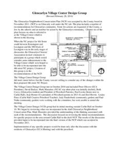 Glencarlyn Village Center Design Group (Revised February 20, 2014) The Glencarlyn Neighborhood Conservation Plan (NCP) was accepted by the County board in NovemberNCP is on Glencarly web under the NC tab. The pla