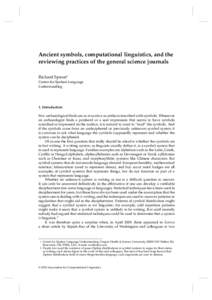 Ancient symbols, computational linguistics, and the reviewing practices of the general science journals Richard Sproat∗ Center for Spoken Language Understanding