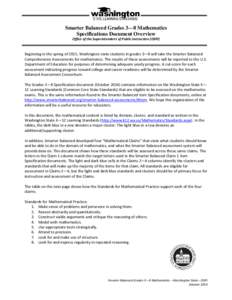 Smarter Balanced Grades 3—8 Mathematics Specifications Document Overview Office of the Superintendent of Public Instruction (OSPI) Beginning in the spring of 2015, Washington state students in grades 3—8 will take th