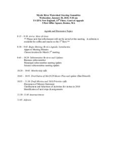 Mystic River Watershed Steering Committee, Wednesday, January 20, 2010, 9:30 am, US EPA New England, 15th Floor, Court of Appeals, 5 Post Office Square, Boston, MA