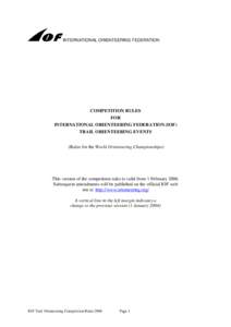 INTERNATIONAL ORIENTEERING FEDERATION  COMPETITION RULES FOR INTERNATIONAL ORIENTEERING FEDERATION (IOF) TRAIL ORIENTEERING EVENTS
