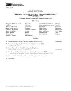 Date: [removed]Fall National Meeting Washington, District of Columbia TERRORISM INSURANCE IMPLEMENTATION (C) WORKING GROUP Monday, November 17, 2014