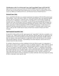 Clarification on the Use of External Cause and Unspecified Codes in ICD-10-CM Approved by the four Cooperating Parties for ICD-10-CM/PCS and ICD-9-CM Coding, which includes American Health Information Management Associat