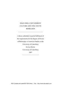 WILD ONES: CONTAINMENT CULTURE AND 1950s YOUTH REBELLION _______________________________ A thesis submitted in partial fulfilment of the requirements for the Degree of Doctor