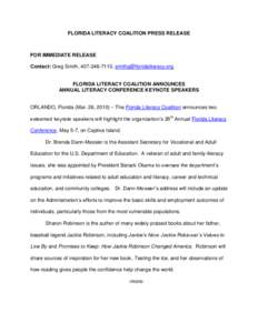 FLORIDA LITERACY COALITION PRESS RELEASE  FOR IMMEDIATE RELEASE Contact: Greg Smith, [removed], [removed]  FLORIDA LITERACY COALITION ANNOUNCES
