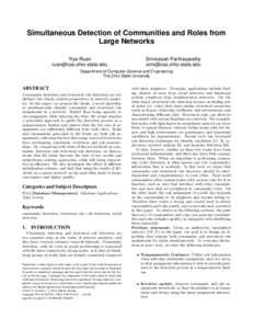 Simultaneous Detection of Communities and Roles from Large Networks Yiye Ruan [removed]  Srinivasan Parthasarathy