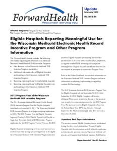 Eligible Hospitals Reporting Meaningful Use for the Wisconsin Medicaid EHR Incentive Program and Other Program Information