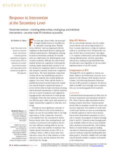 student ser vices response to intervention at the secondary level Tiered interventions—including whole-school, small-group, and individual interventions—are what make rTI initiatives successful. by matthew K. burns