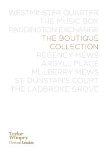 WESTMINSTER QUARTER THE MUSIC BOX PADDINGTON EXCHANGE THE BOUTIQUE COLLECTION REGENCY MEWS