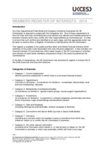 MEMBERS REGISTER OF INTERESTS[removed]Introduction As a Non Departmental Public Body and Company Limited by Guarantee the UK Commission is required to comply with the Companies Act. One of these requirements is that the C