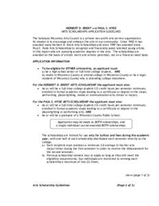 HERBERT D. BRENT and PAUL S. HYDE ARTS SCHOLARSHIPS APPLICATION GUIDELINES The Salisbury Wicomico Arts Council is a private non-profit arts service organization. Its mission is to encourage and enhance the arts in our co