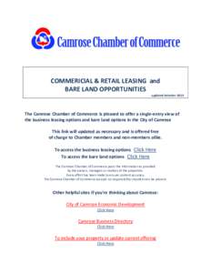 COMMERICIAL & RETAIL LEASING and BARE LAND OPPORTUNITIES updated October 2013 The Camrose Chamber of Commerce is pleased to offer a single-entry view of the business leasing options and bare land options in the City of C