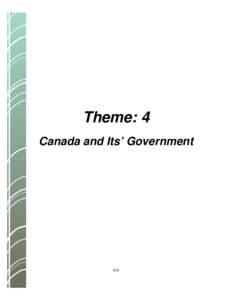 Theme: 4 Canada and Its’ Government 4.0  Theme: Canada and Its Government