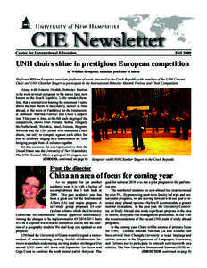 Center for International Education  Fall 2009 UNH choirs shine in prestigious European competition by William Kempster, associate professor of music
