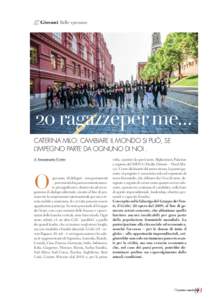 Giovani Belle speranze  20 ragazzeper me... CATERINA MILO: CAMBIARE IL MONDO SI PUÒ, SE L’IMPEGNO PARTE DA OGNUNO DI NOI . di Annamaria Cerio