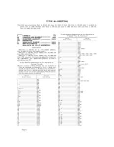 TITLE 46—SHIPPING This title was enacted by Pub. L. 98–89, § 1, Aug. 26, 1983, 97 Stat. 500; Pub. L. 99–509, title V, subtitle B, § 5101, Oct. 21, 1986, 100 Stat. 1913; Pub. L. 100–424, § 6, Sept. 9, 1988, 102