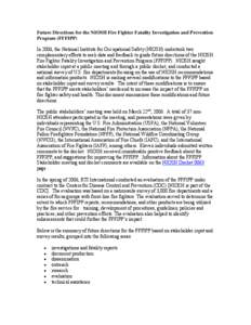 Risk / Fire Fighter Fatality Investigation and Prevention Program / Public safety / Industrial hygiene / Occupational safety and health / National Fire Protection Association / Fatality Assessment and Control Evaluation / Occupational fatality / National Institute for Occupational Safety and Health / Safety / Firefighting in the United States