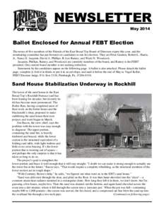 NEWSLETTER May 2014 Ballot Enclosed for Annual FEBT Election The terms of five members of the Friends of the East Broad Top Board of Directors expire this year, and the nominating committee has put forward six candidates