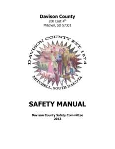 Davison County 200 East 4th Mitchell, SDSAFETY MANUAL Davison County Safety Committee